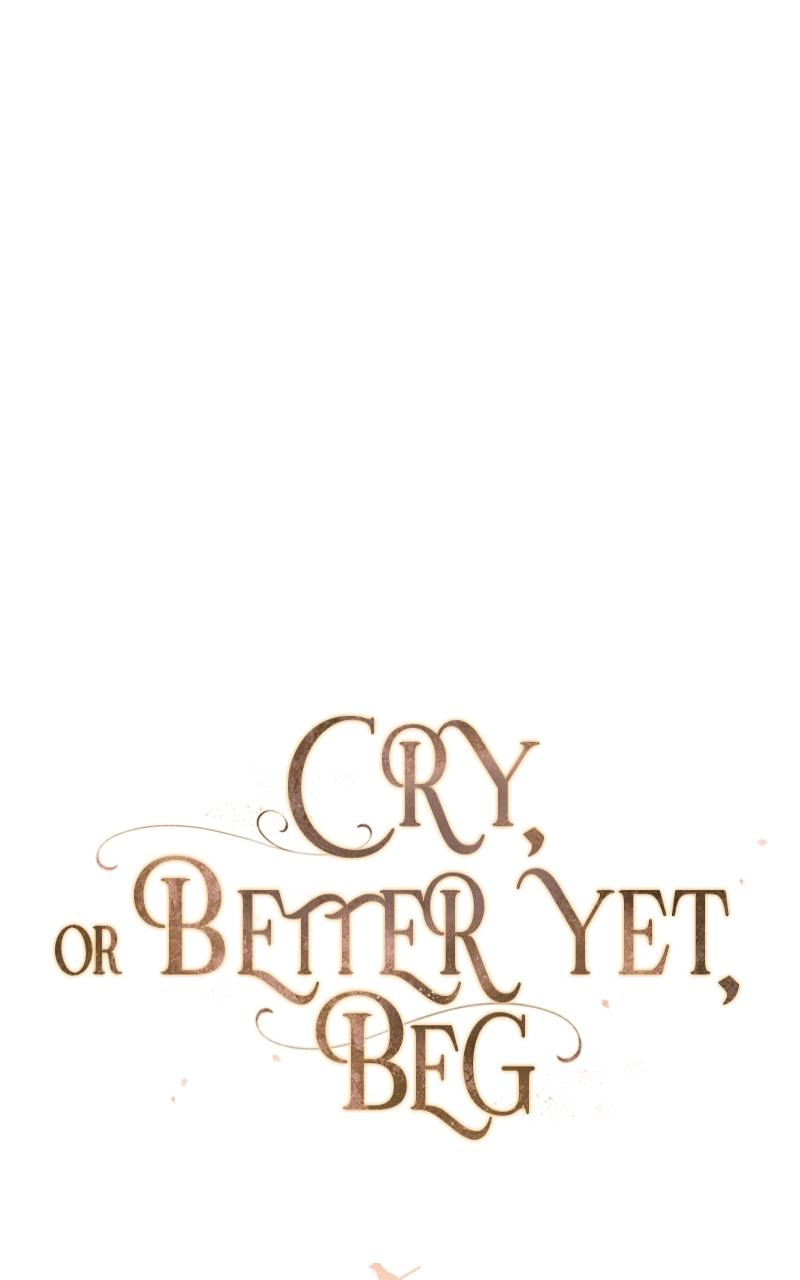 Cry or Better Yet Beg Chapter 4 - Page 32