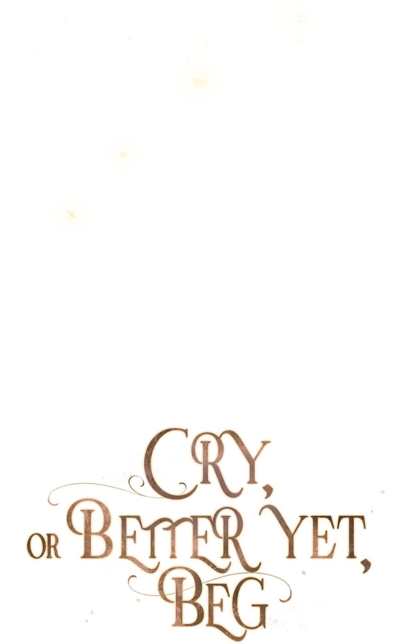 Cry or Better Yet Beg Chapter 6 - Page 36