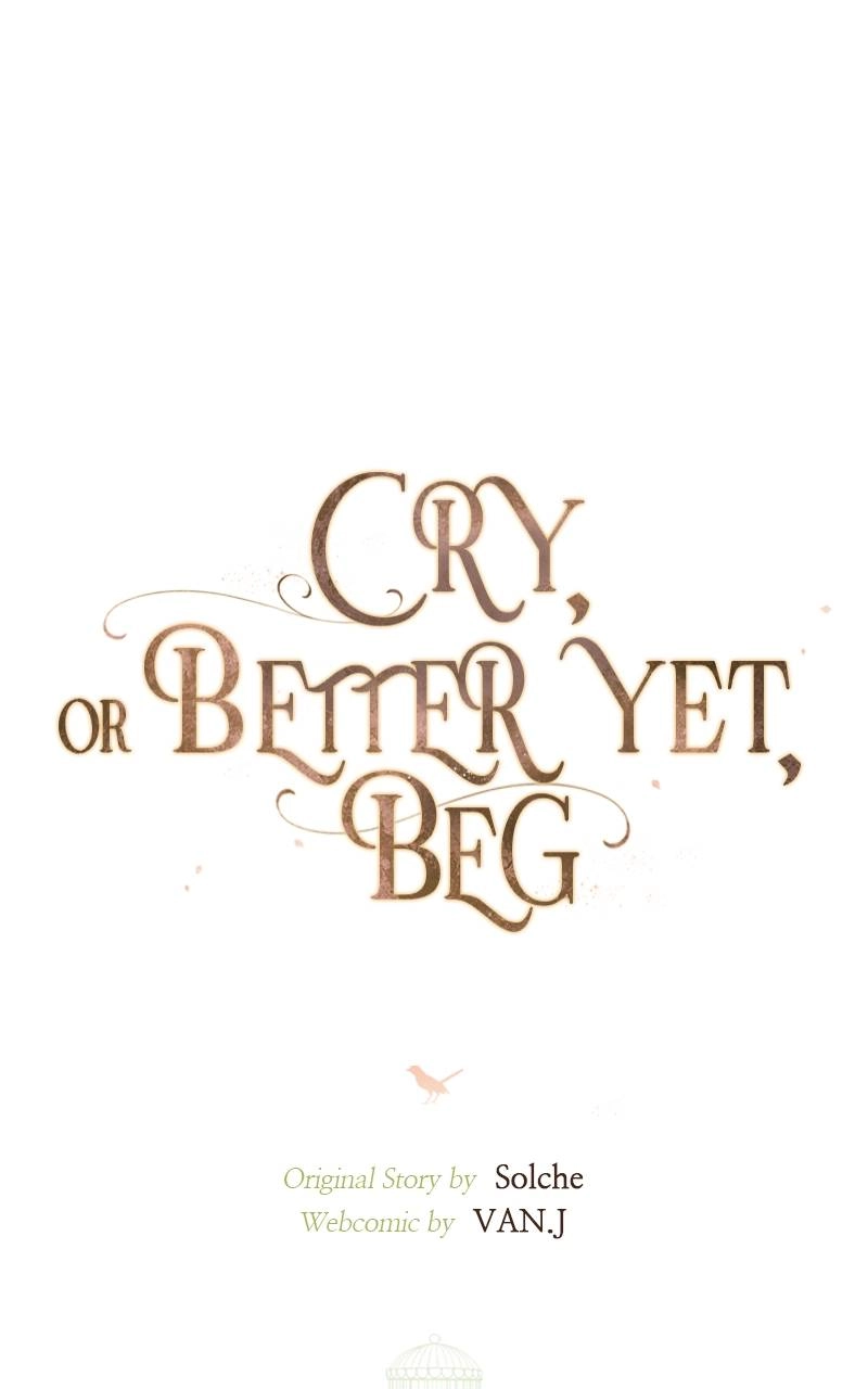 Cry or Better Yet Beg Chapter 7 - Page 12