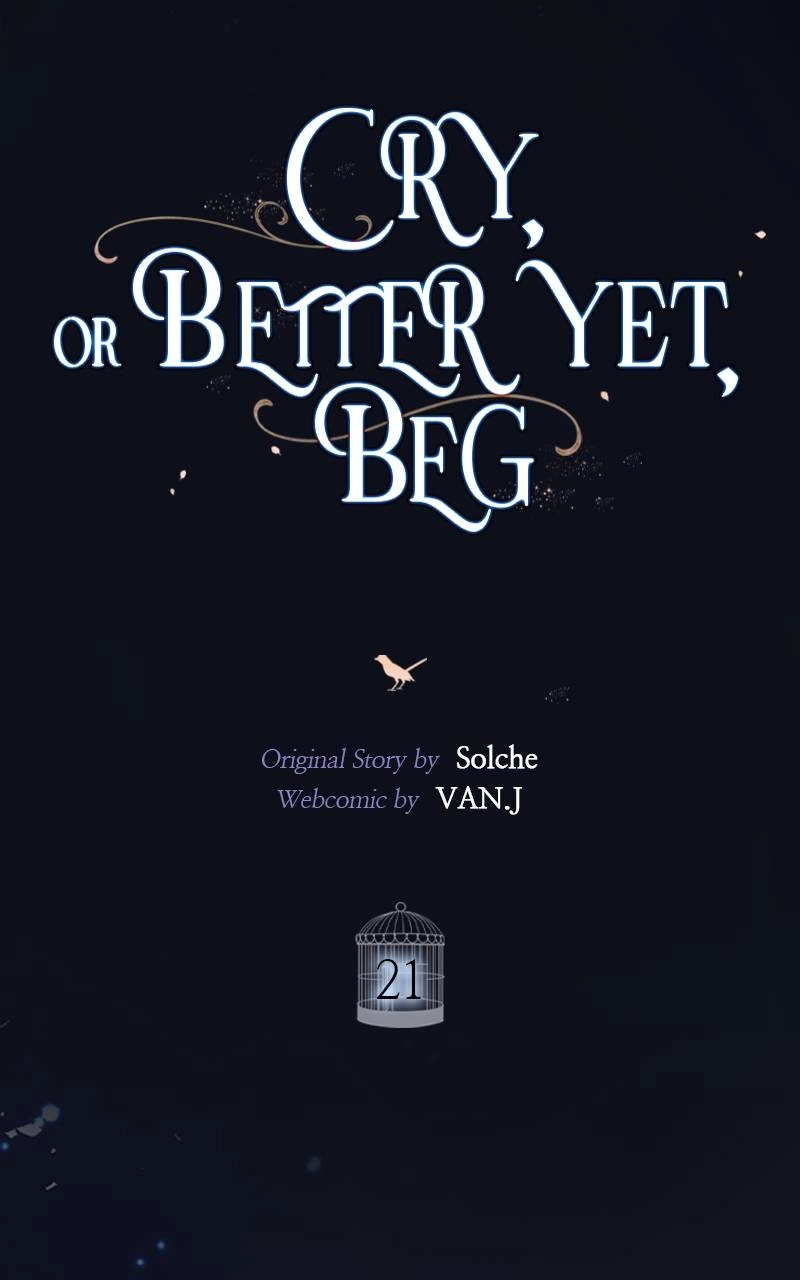 Cry or Better Yet Beg Chapter 21.4 - Page 42