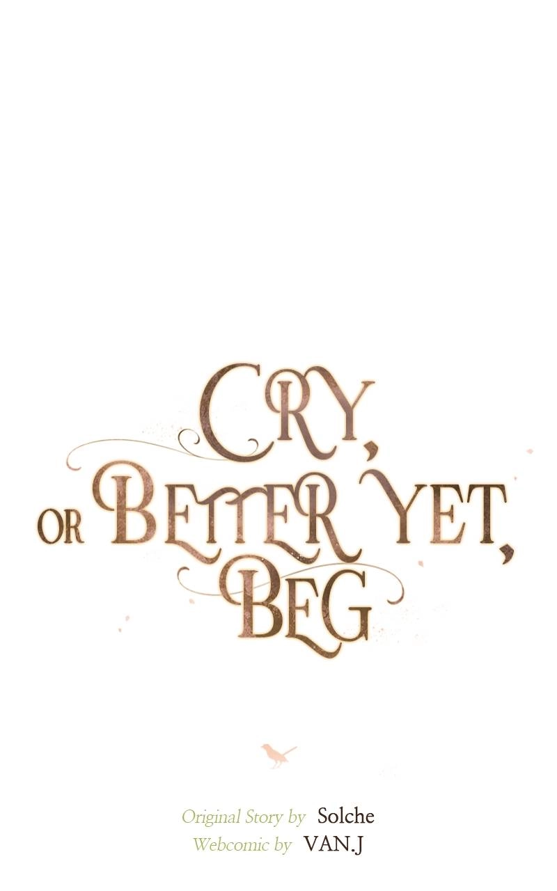 Cry or Better Yet Beg Chapter 23 - Page 19