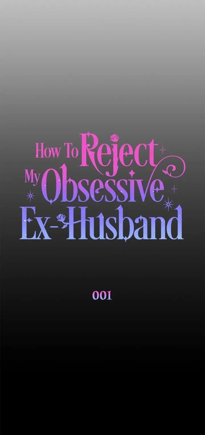 How to Reject My Obsessive Ex Husband Chapter 1 - Page 9