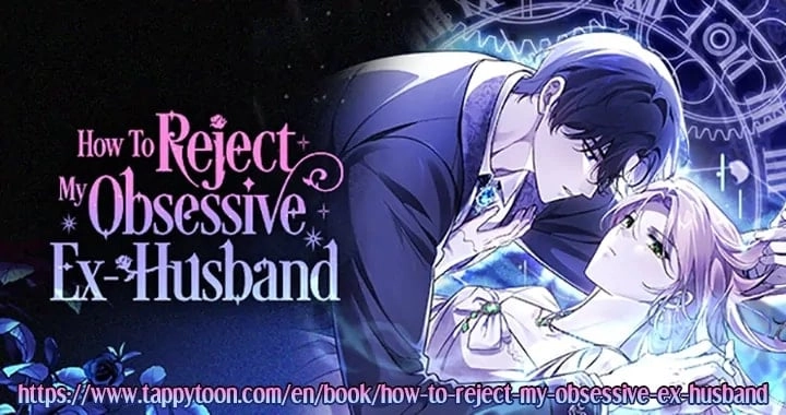 How To Reject My Obsessive Ex-Husband Chapter 27 - Page 119