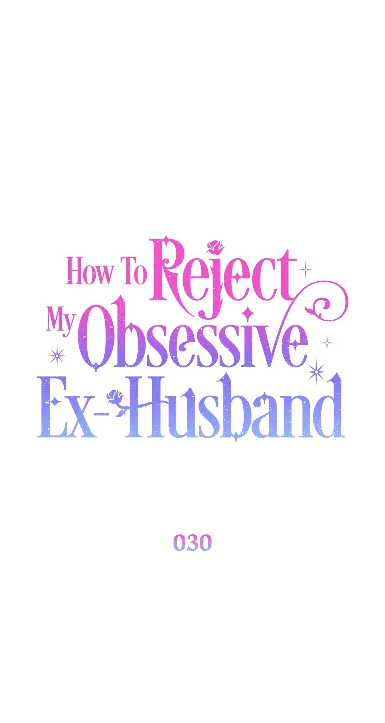 How to Reject My Obsessive Ex Husband Chapter 30 - Page 31