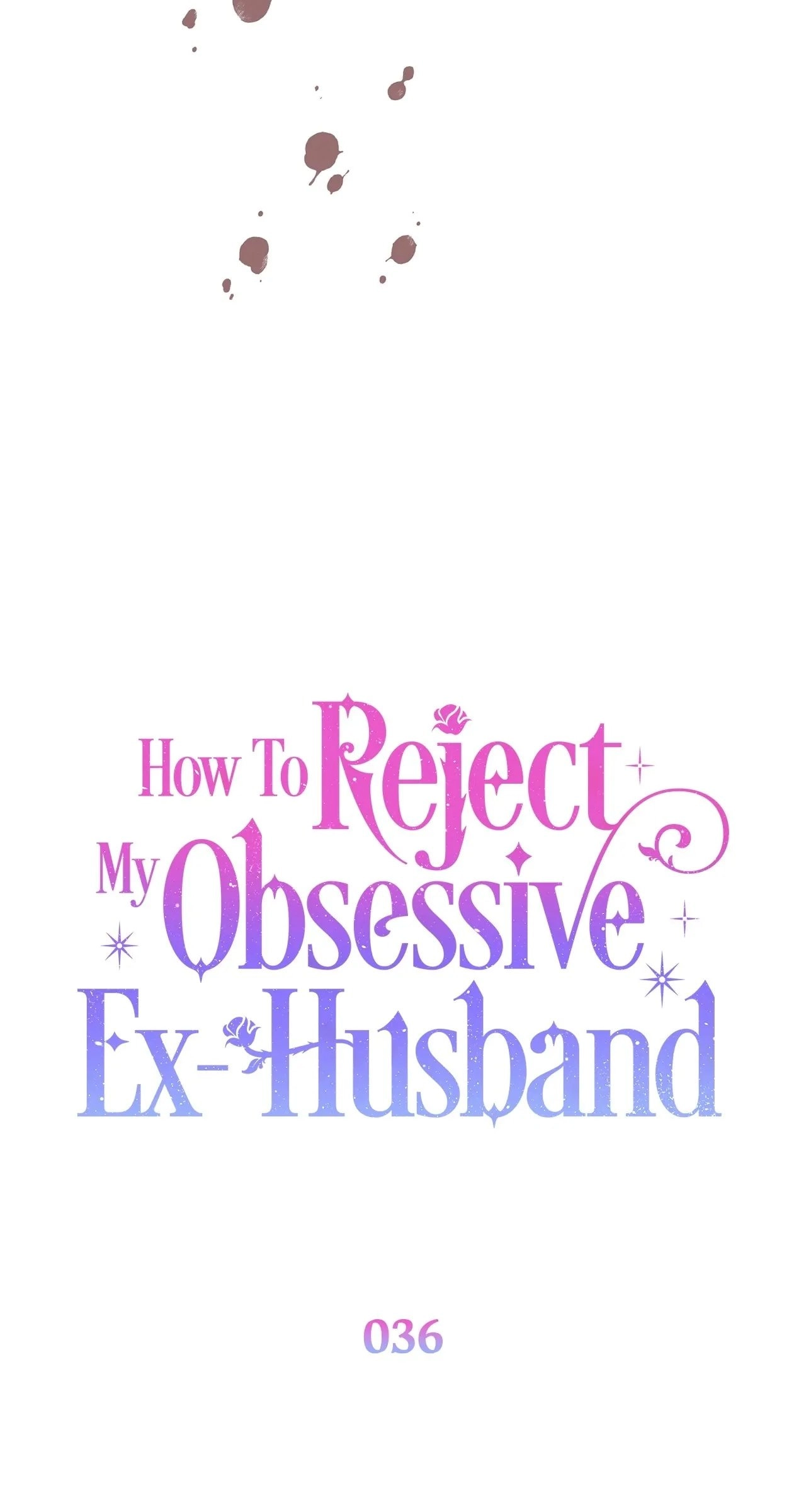 How to Reject My Obsessive Ex Husband Chapter 36 - Page 54