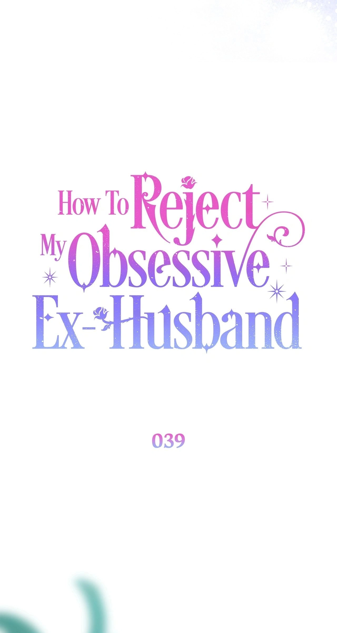 How to Reject My Obsessive Ex Husband Chapter 39 - Page 28