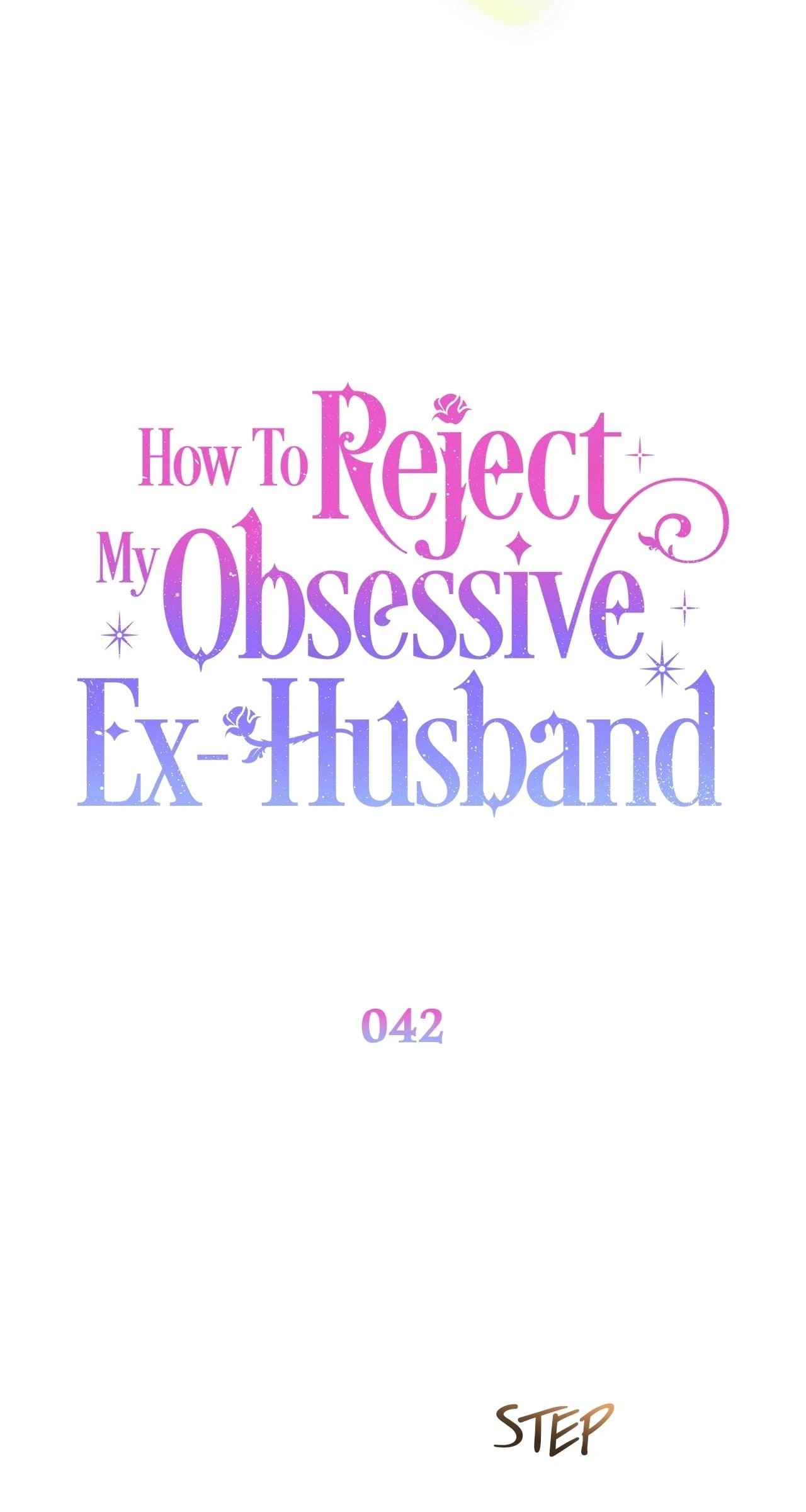 How to Reject My Obsessive Ex Husband Chapter 42 - Page 22