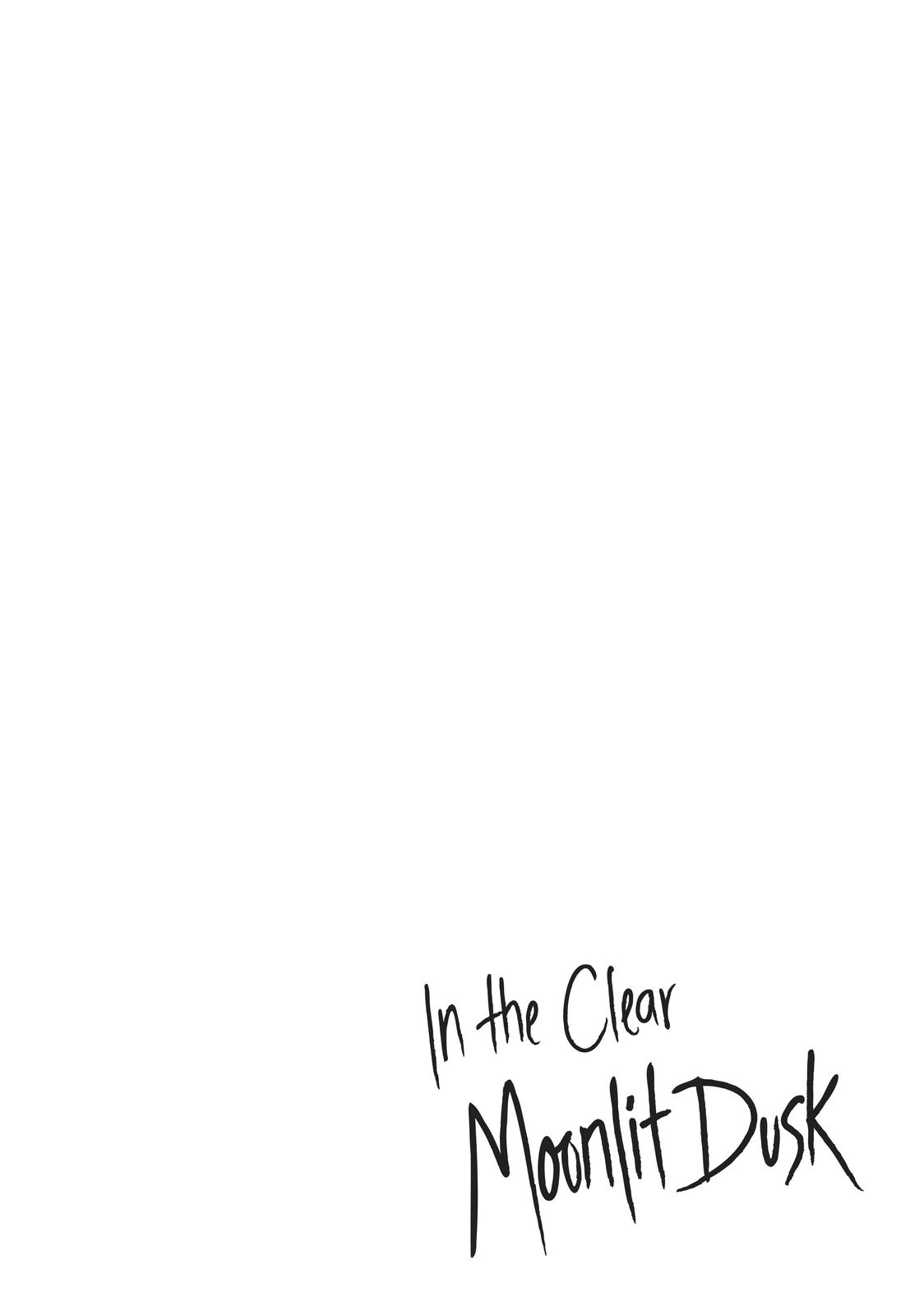 In the Clear Moonlit Dusk Chapter 7 - Page 40