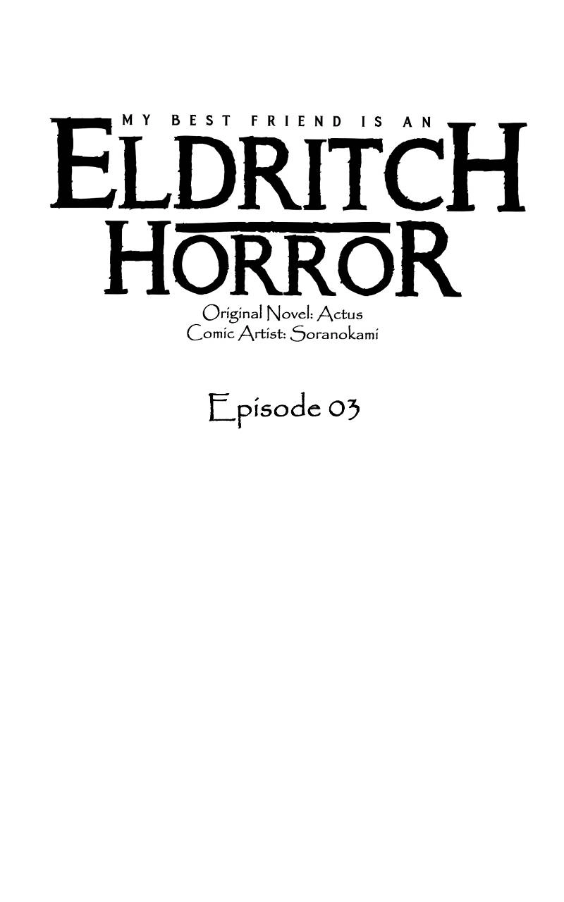 My Best Friend is an Eldritch Horror Chapter 3 - Page 3