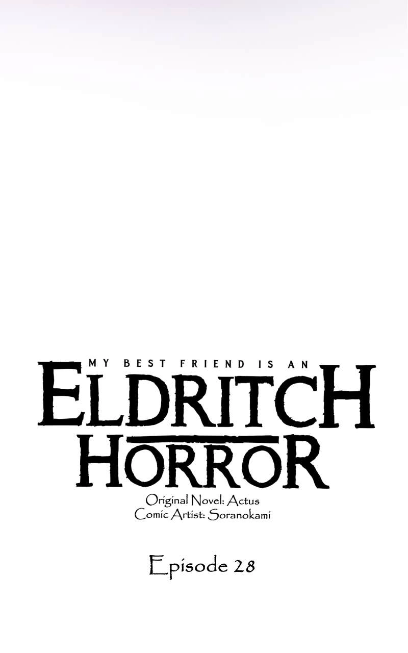 My Best Friend is an Eldritch Horror Chapter 28 - Page 3
