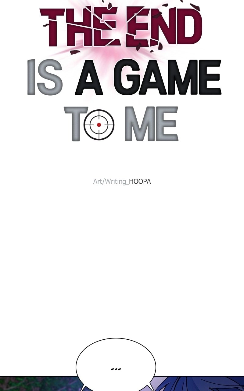 The End is a Game to Me1 Chapter 7 - Page 4