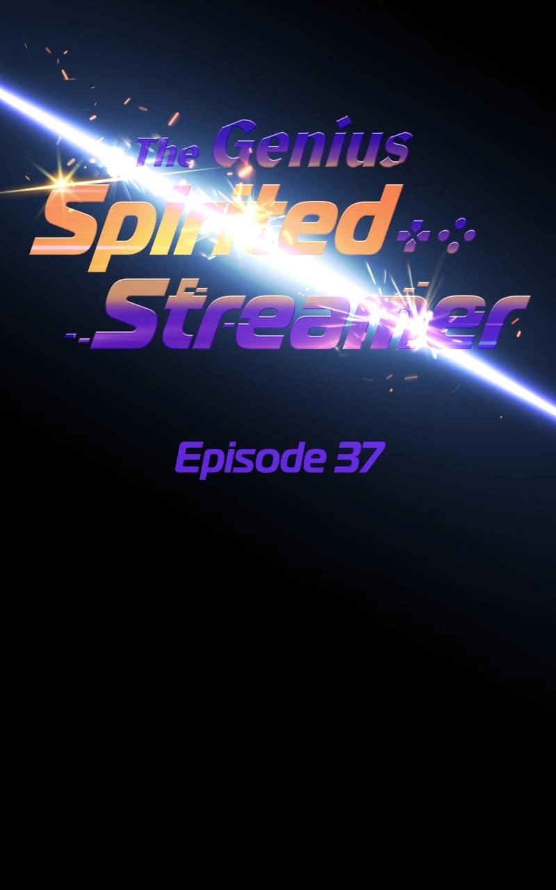 The Genius Spirited Streamer Chapter 37 - Page 35